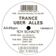 Trance Uber Alles - Ich Schalte